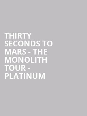 Thirty Seconds To Mars - The Monolith Tour - Platinum at O2 Arena